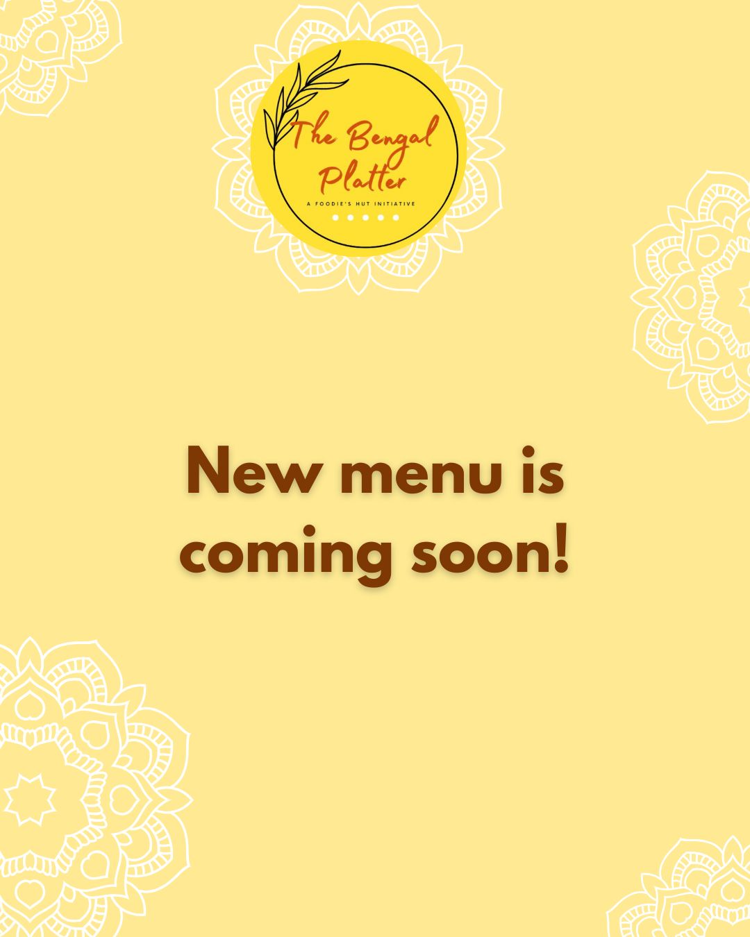New menu coming soon — The Bengal Platter